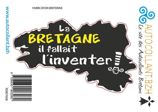 La Bretagne Fallait L'inventer ! - Autocollant BZH