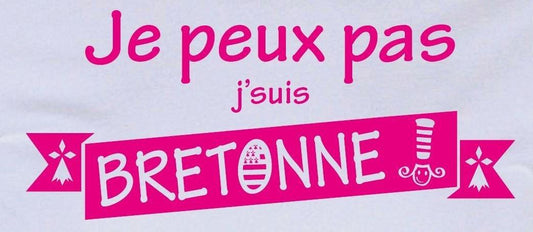Tee-shirt Breton Je peux pas j'suis BRETONNE ! - Autocollant BZH