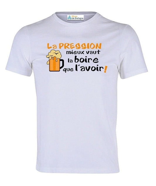 Tee-shirt La Pression Mieux Vaut la Boire Que l'Avoir - Autocollant BZH