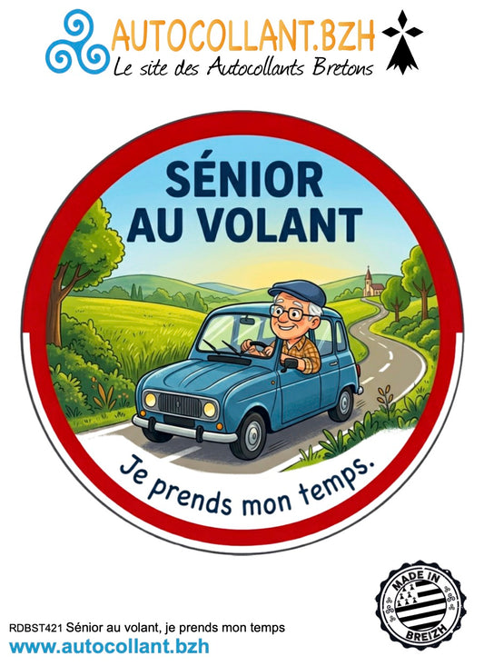 Autocollant Humour Senior au Volant – Je Prends Mon Temps