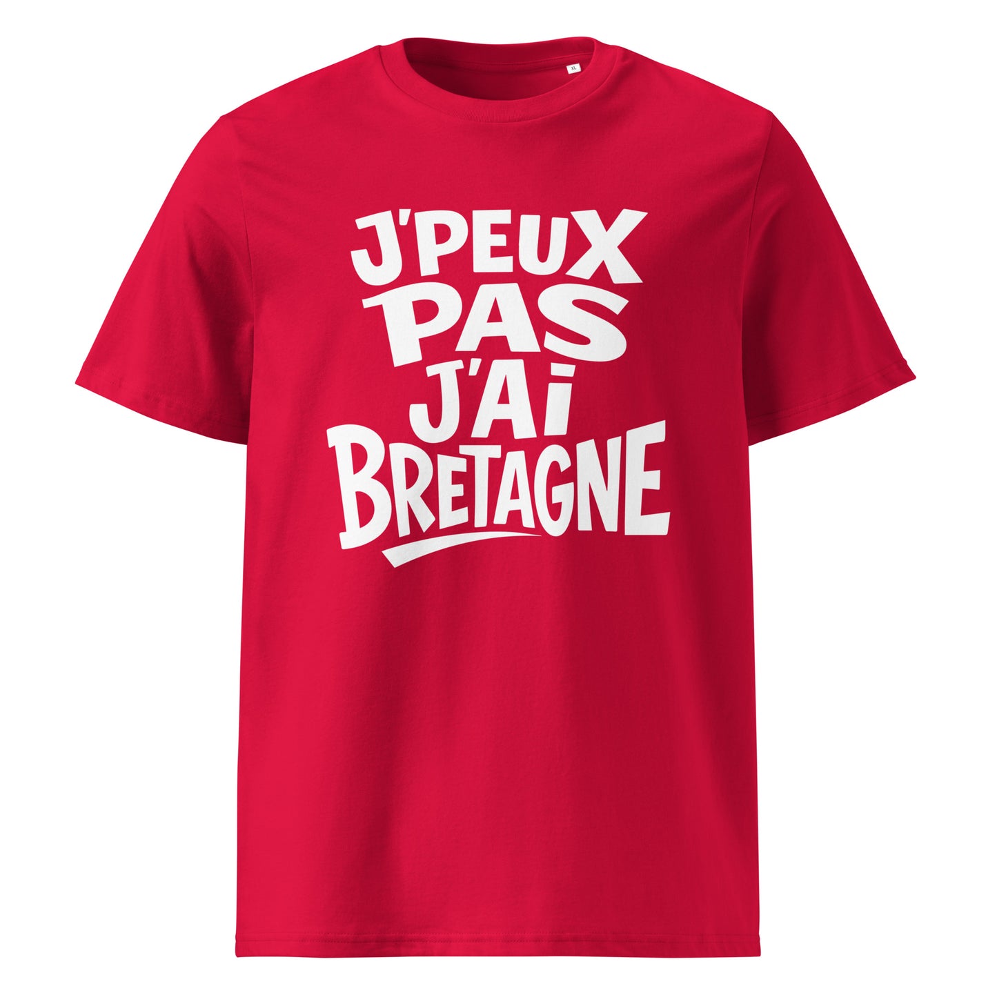 T-shirt breton « J’peux pas, j’ai Bretagne » à typographie décalée, design graphique texte-only, coton biologique rouge