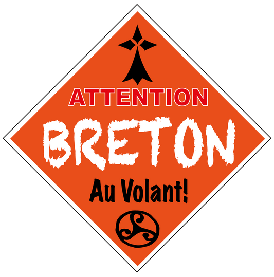 Autocollant Attention Breton Au Volant 15 x 15 cm - Autocollant BZH