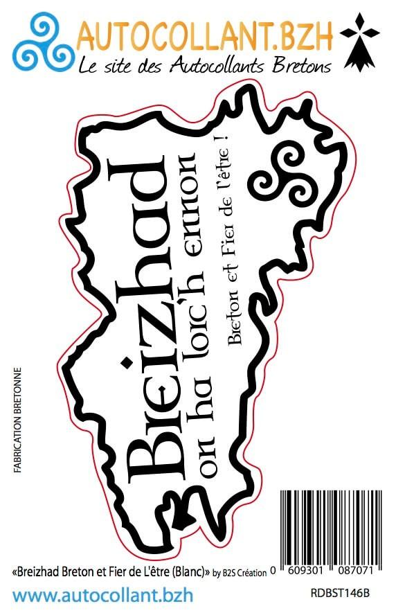 Autocollant Breizhad Breton et Fier de L'être (Blanc) - Autocollant BZH