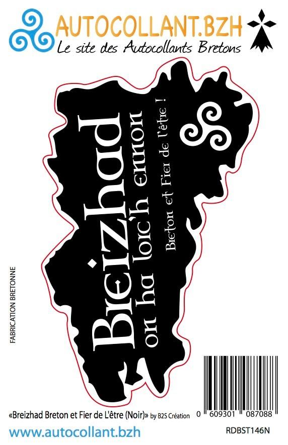 Autocollant Breizhad Breton et Fier de L'être (Noir) - Autocollant BZH