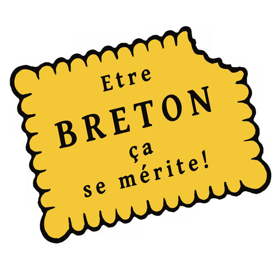 Autocollant Etre Breton ça se Mérite